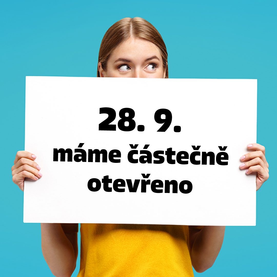 OTEVÍRACÍ DOBA 28.9.