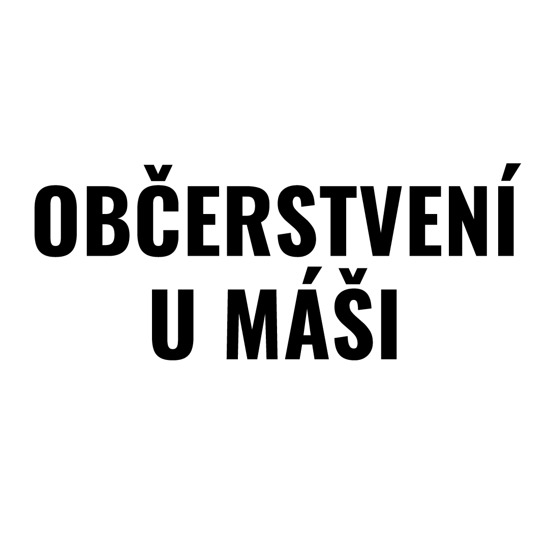OBČERSTVENÍ U MÁŠI