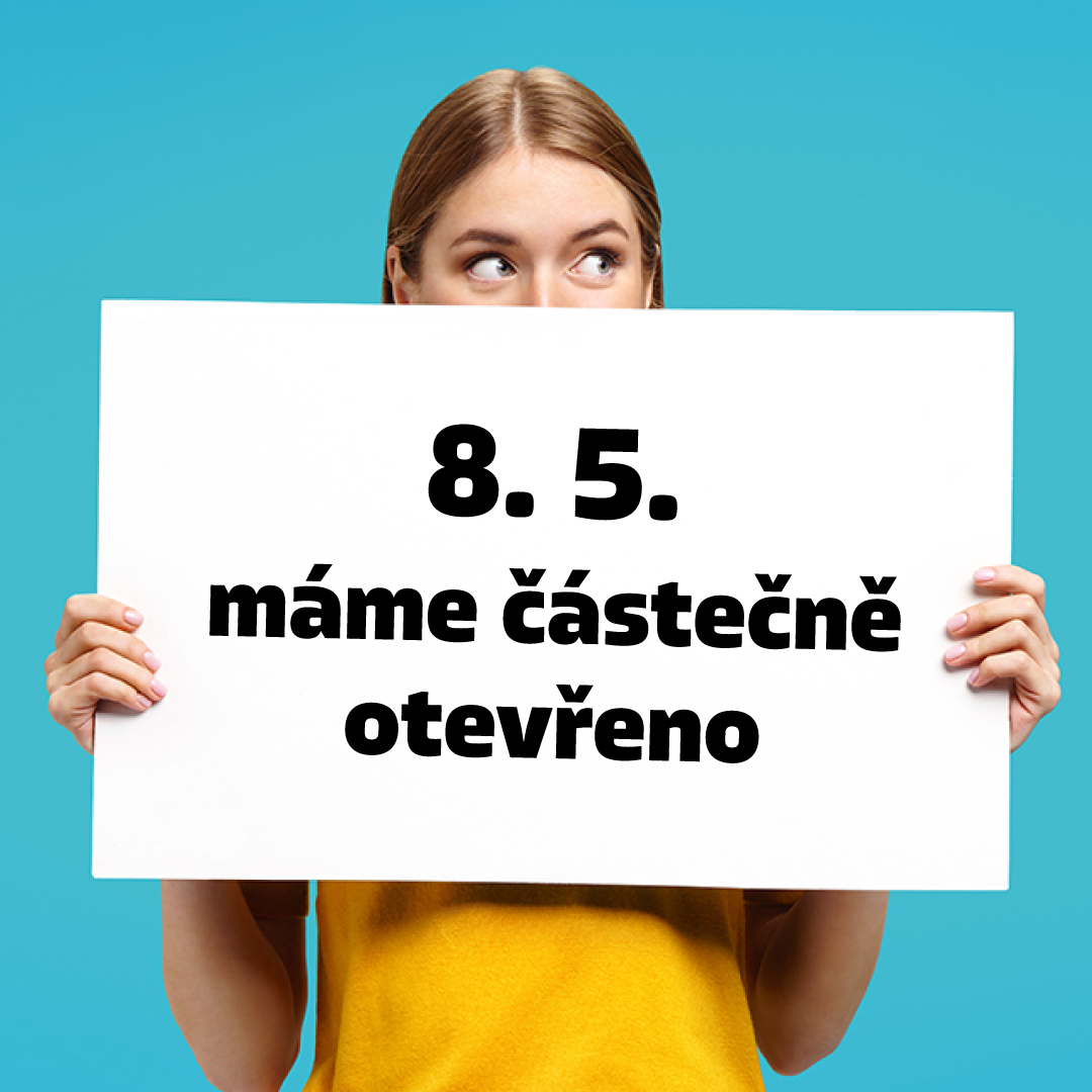 OTEVÍRACÍ DOBA 8. 5.