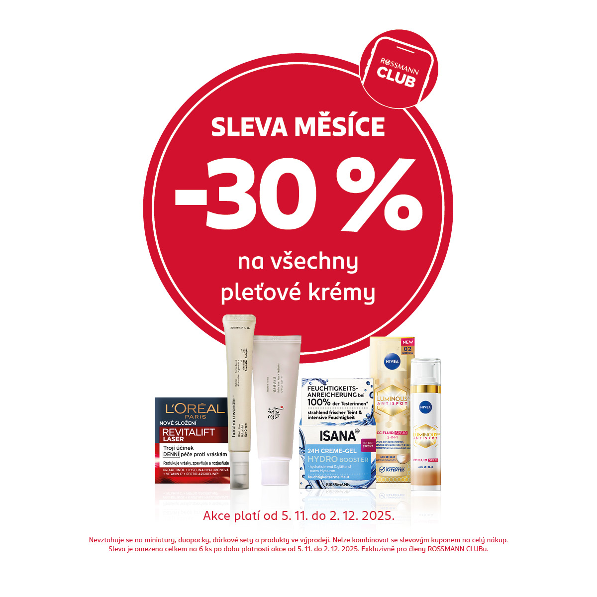 30 % SLEVA NA VŠECHNY PLEŤOVÉ KRÉMY