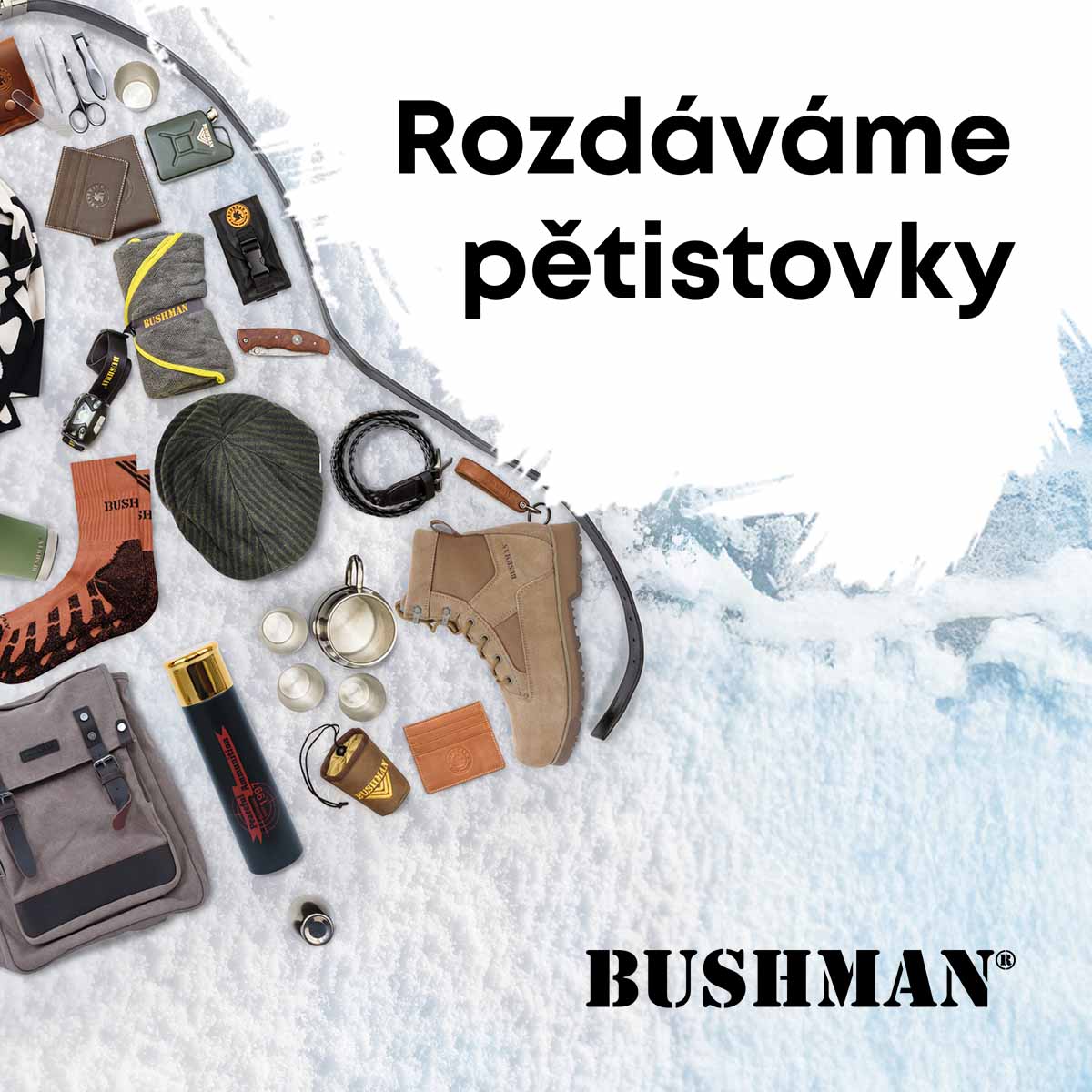 VÁNOČNÍ NADÍLKA BUSHMAN JE TADY!