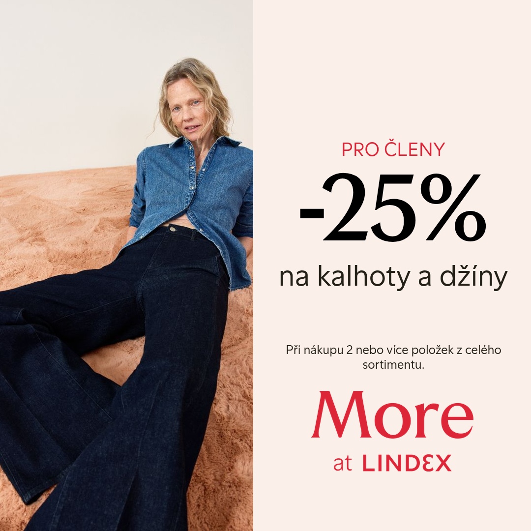 25% SLEVA NA KALHOTY A DŽÍNY